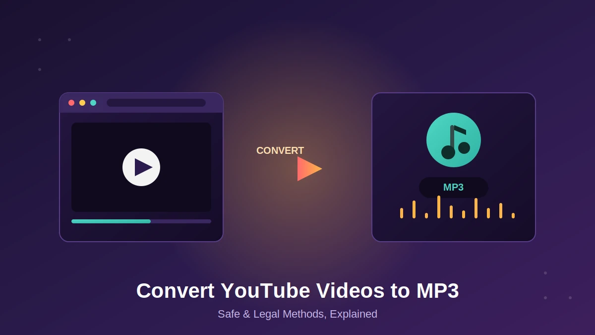 How to Convert YouTube to MP3: A Safe, Legal Guide for 2026